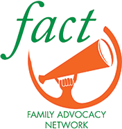 Fact, Family Advocacy Network